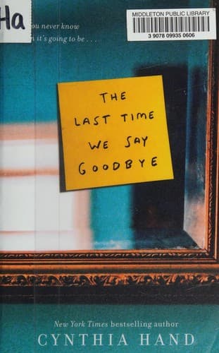 Book cover for The Last Time We Say Goodbye by Cynthia Hand