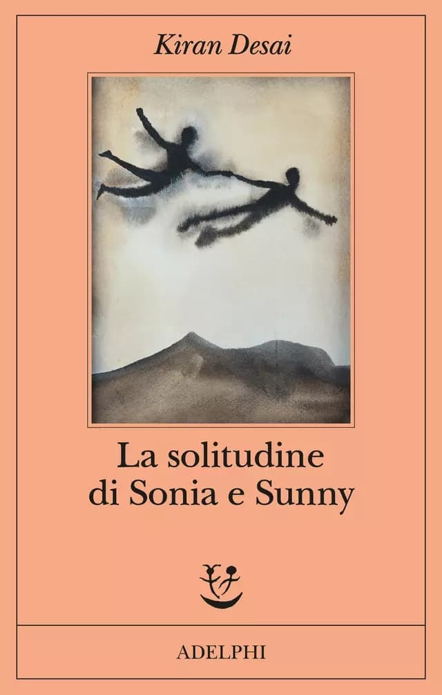 Book cover for La solitudine di Sonia e Sunny by Kiran Desai