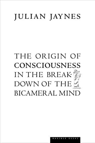 Book cover for The Origin of Consciousness in the Breakdown of the Bicameral Mind by Julian Jaynes