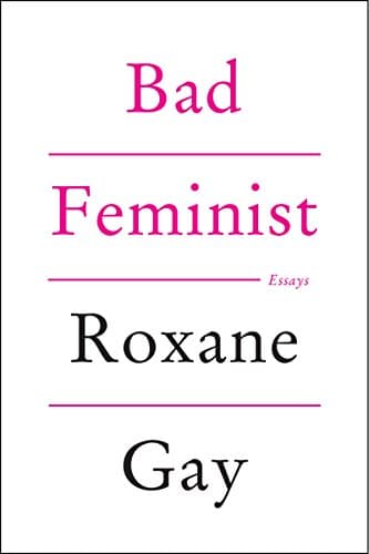Book cover for Bad Feminist by Roxane Gay