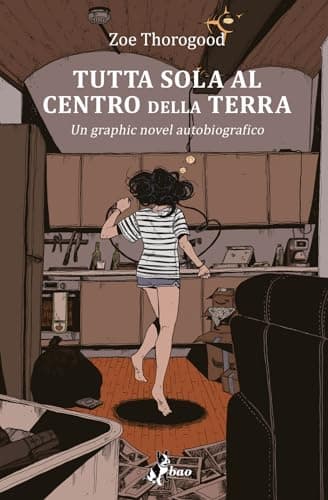 Book cover for Tutta sola al centro della terra by Zoe Thorogood