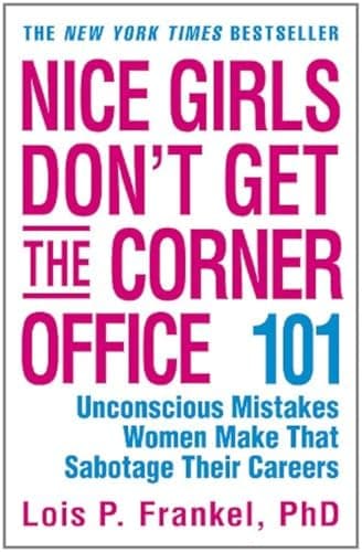 Book cover for Nice Girls Don't Get the Corner Office by Lois P. Frankel