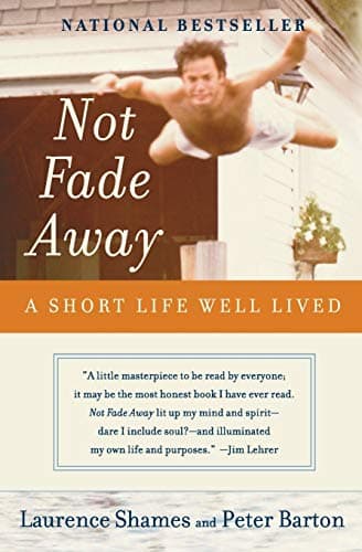Book cover for Not Fade Away by Laurence Shames