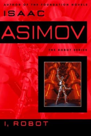 Book cover for I, Robot by Isaac Asimov