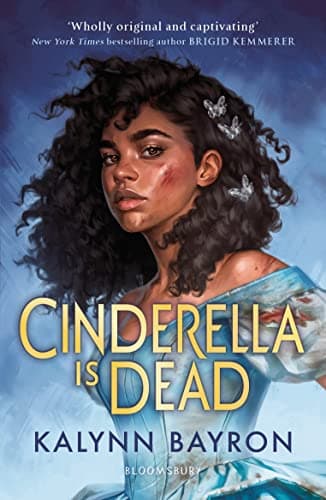 Cinderella is Dead by Kalynn Bayron - Book cover