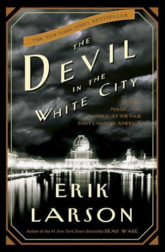Book cover for The Devil in the White City by Erik Larson