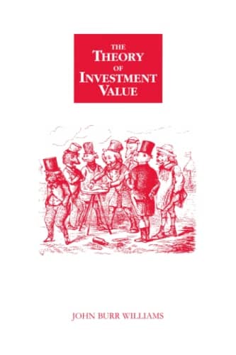 Book cover for The Theory of Investment Value by John Burr Williams