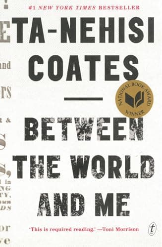 Book cover for Between the World and Me by Ta-Nehisi Coates