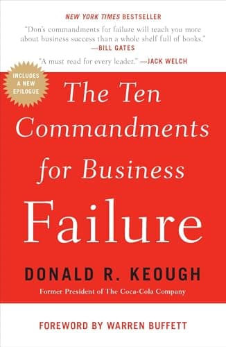 Book cover for The Ten Commandments for Business Failure by Donald R. Keough