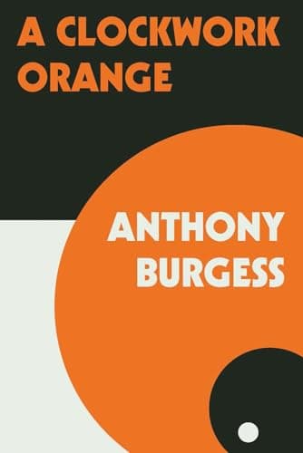 Book cover for A Clockwork Orange by Anthony Burgess