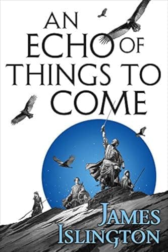 Book cover for An Echo of Things to Come by James Islington