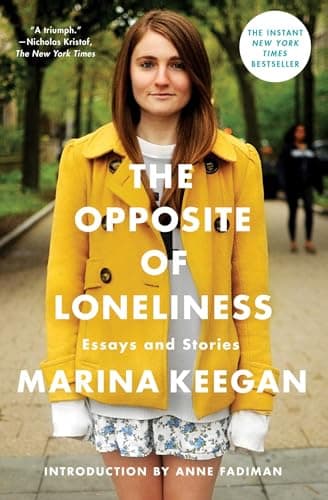 Book cover for The Opposite of Loneliness by Marina Keegan
