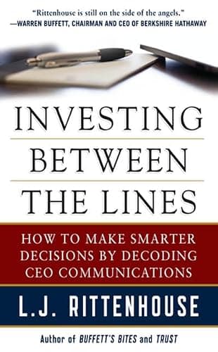 Book cover for Investing Between the Lines: How to Make Smarter Decisions By Decoding CEO Communications by L.J. Rittenhouse