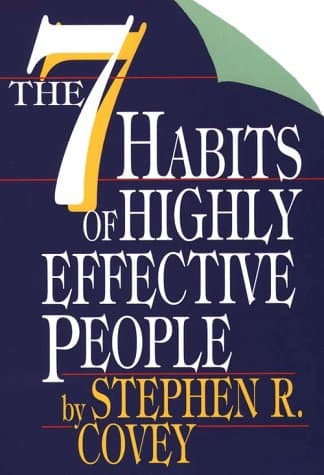 Book cover for The Seven Habits of Highly Effective People by Stephen R. Covey