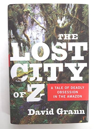 Book cover for The Lost City of Z by David Grann