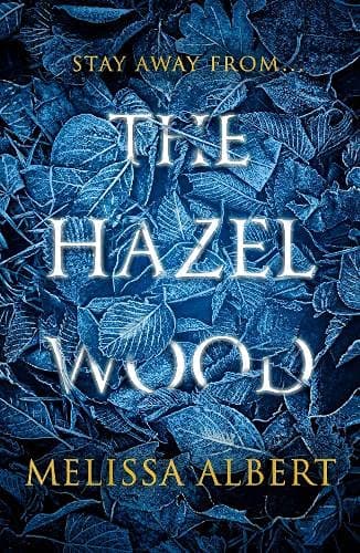 Book cover for The Hazel Wood by Melissa Albert