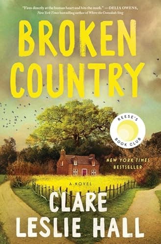 Book cover for Broken Country (Reese's Book Club) by Clare Leslie Hall