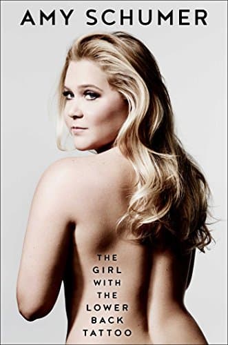 Book cover for The Girl with the Lower Back Tattoo by Amy Schumer