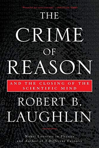 Book cover for The Crime of Reason by Robert B. Laughlin