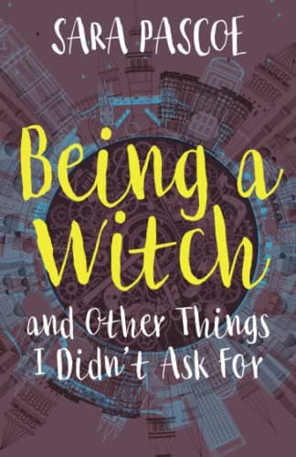 Book cover for Being a Witch by Sara Pascoe