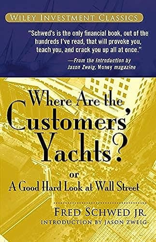 Book cover for Where Are the Customers' Yachts? by Jr. Fred Schwed